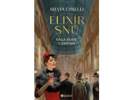 Elixír snů - Sága rodu Campari