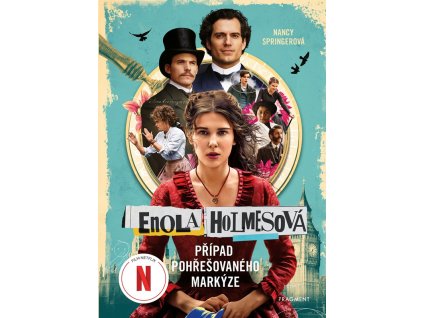 Enola Holmesová - Případ pohřešovaného markýze