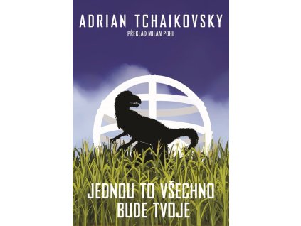 Jednou to všechno bude tvoje