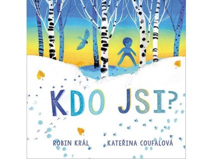 Kdo jsi?