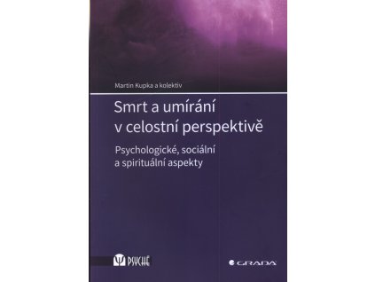 Smrt a umírání v celostní perspektivě