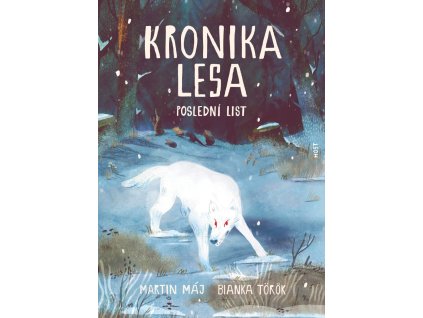 Kronika lesa 3 - Poslední list