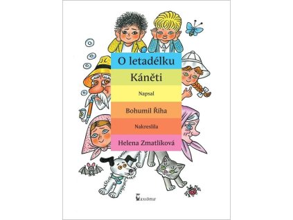 O letadélku Káněti