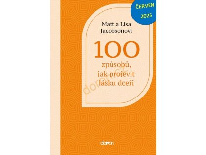 100 způsobů, jak projevit lásku dceři