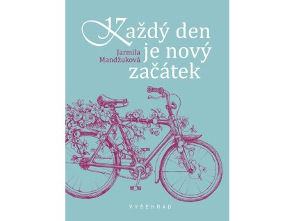 Každý den je nový začátek