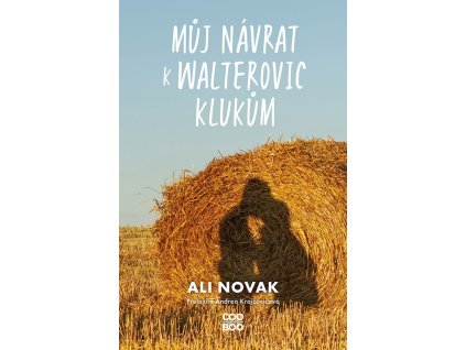 Můj návrat k Walterovic klukům