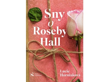 Sny o Roseby Hall
