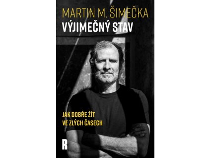 Výjimečný stav - Jak dobře žít ve zlých časech