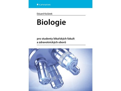 Biologie pro studenty lékařských fakult a zdravotnických oborů