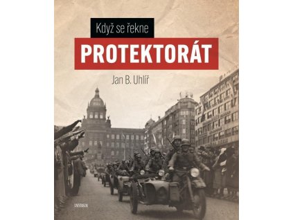 Když se řekne protektorát