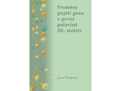 Proměny pojetí genu v první polovině 20. století