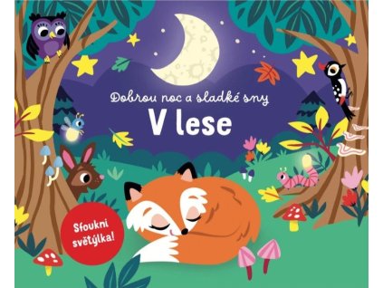 Dobrou noc a sladké sny V lese