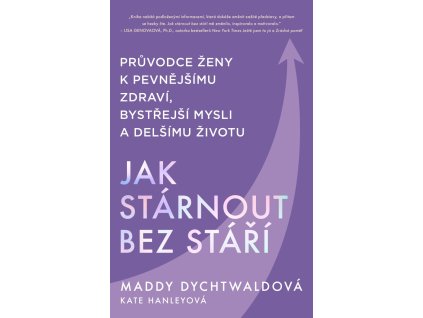 Jak stárnout bez stáří