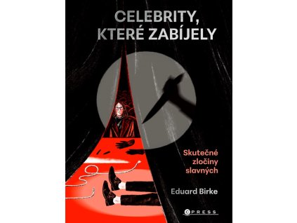 Celebrity, které zabíjely