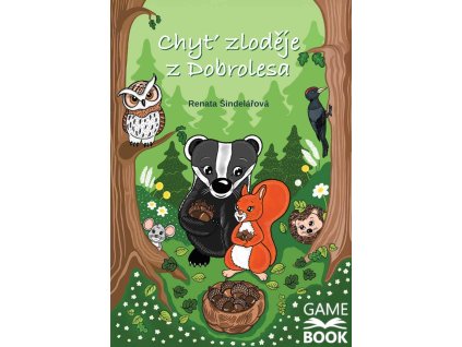 Chyť zloděje z Dobrolesa (gamebook)