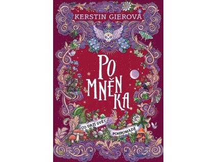 Pomněnka: Co drží svět pohromadě