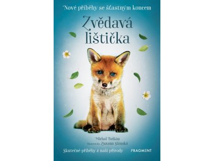 Nové příběhy se šťastným koncem – Zvědavá lištička