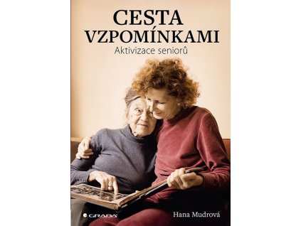 Cesta vzpomínkami - Aktivizace seniorů