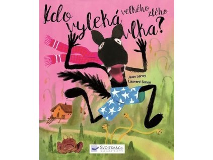 Kdo vyleká velkého zlého vlka?