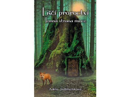 Liščí proroctví - Temná strana mince