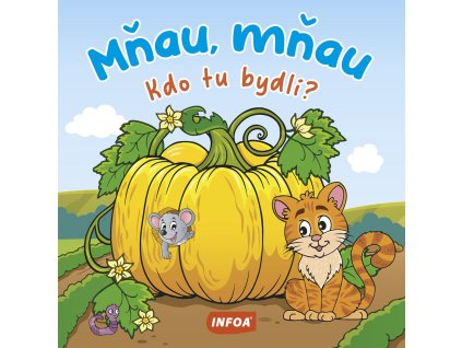 Kdo tu bydlí? Mňau, mňau