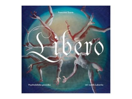 Libero - Psychedelická groteska