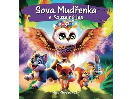Sova Mudřenka a Kouzelný les