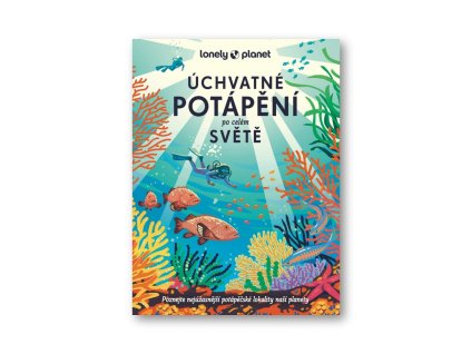 Úchvatné potápění po celém světě - Lonely Planet