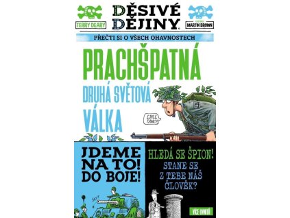Děsivé dějiny - Prachšpatná druhá světová válka