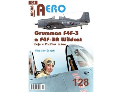 AERO 128 Grumman F4F-3 a F4F-3A Wildcat - Boje v Pacifiku 3. část