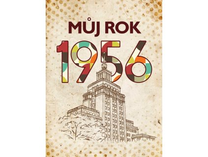 Můj rok 1956
