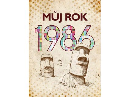 Můj rok 1986