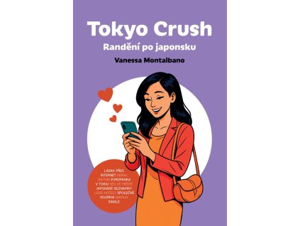 Tokyo Crush - Randění po japonsku