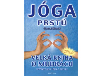 Jóga prstů - Velká kniha o mudrách