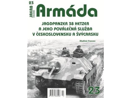 Armáda 23 Jagdpanzer 38 Hetzer a jeho poválečná služba v Československu a Švýcarsku