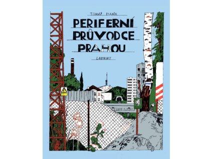 Periferní průvodce Prahou