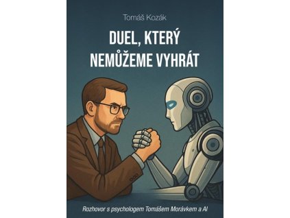 Duel, který nemůžeme vyhrát - Rozhovor s psychologem Tomášem Morávkem