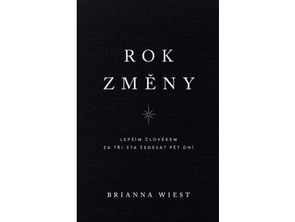 Rok změny - Lepším člověkem za tři sta šedesát pět dní