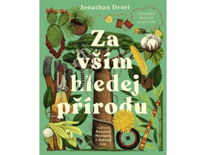 Za vším hledej přírodu