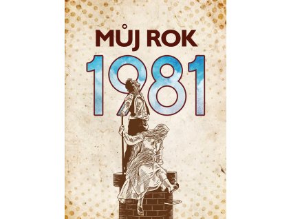 Můj rok 1981
