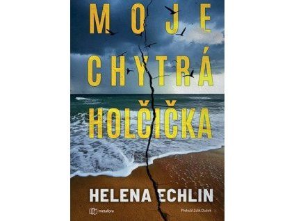 185201 moje chytra holcicka
