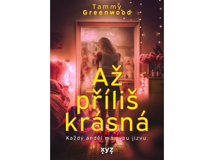 Až příliš krásná