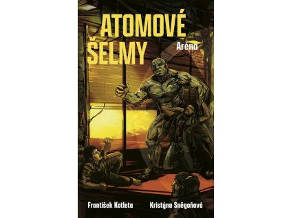 Atomové šelmy: Aréna