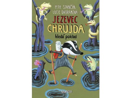 Jezevec Chrujda hledá poklad