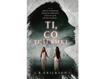 Ti, co tuší smrt