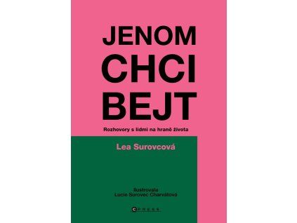 Jenom chci bejt
