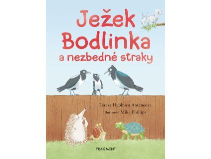 Ježek Bodlinka a nezbedné straky