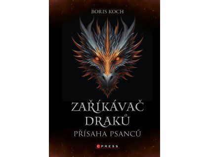 Zaříkávač draků: Přísaha psanců