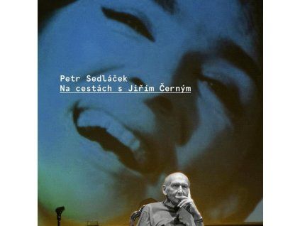 Na cestách s Jiřím Černým