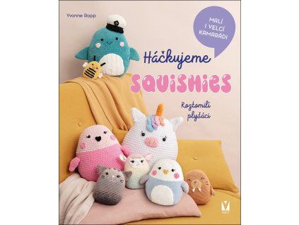 Háčkujeme squishies - Roztomilí plyšáci